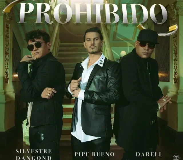  Pipe Bueno, Silvestre Dangond, Darell – Prohibido